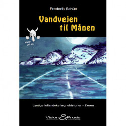 Vandvejen til Månen: Lystige lollandske løgnehistorier - 2'eren