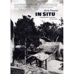 In Situ: Arkitektoniske erindringer fra Sri Lanka