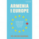 Armenia and Europe: Foreign Aid and Environmental Politics in the Post-Soviet Caucasus