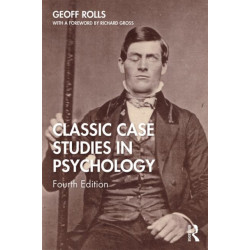 Classic Case Studies in Psychology: Fourth Edition