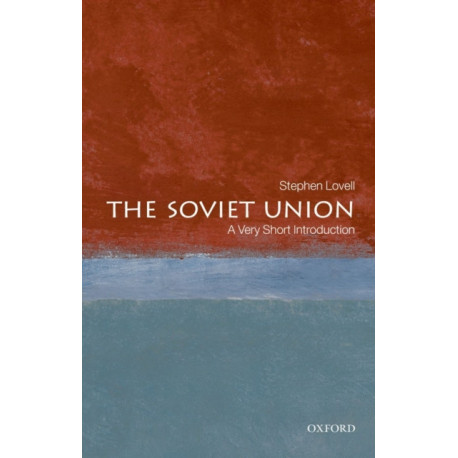 The Soviet Union: A Very Short Introduction