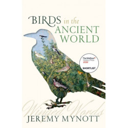 Birds in the Ancient World: Winged Words