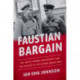 The Faustian Bargain: The Soviet-German Partnership and the Origins of the Second World War