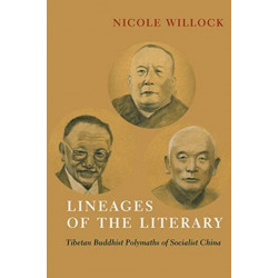 Lineages of the Literary: Tibetan Buddhist Polymaths of Socialist China