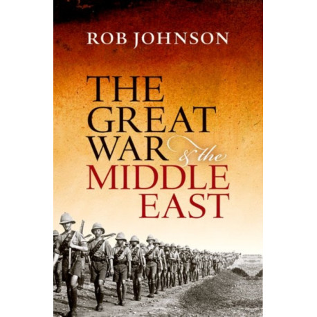 The Great War and the Middle East