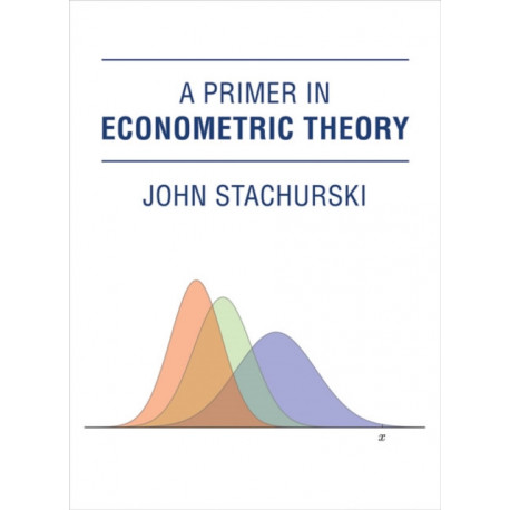 A Primer in Econometric Theory