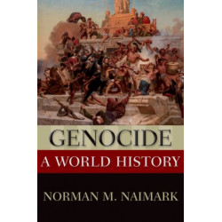 Genocide: A World History