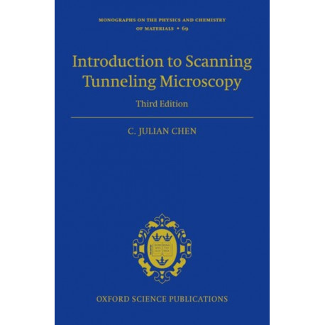 Introduction to Scanning Tunneling Microscopy Third Edition