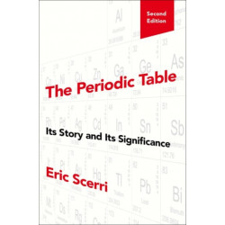 The Periodic Table: Its Story and Its Significance