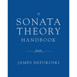 A Sonata Theory Handbook