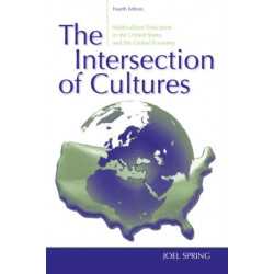 The Intersection of Cultures: Multicultural Education in the United States and the Global Economy