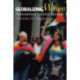 Globalizing Women: Transnational Feminist Networks