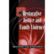 Restorative Justice and Family Violence