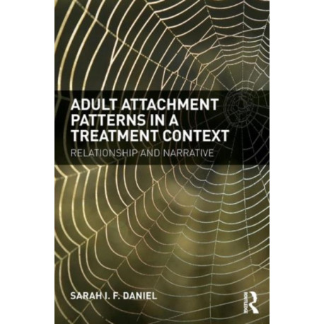 Adult Attachment Patterns in a Treatment Context: Relationship and narrative
