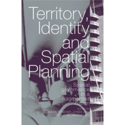 Territory, Identity and Spatial Planning: Spatial Governance in a Fragmented Nation