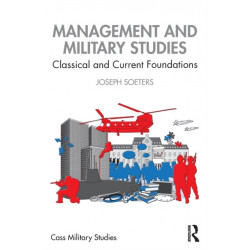 Management and Military Studies: Classical and Current Foundations