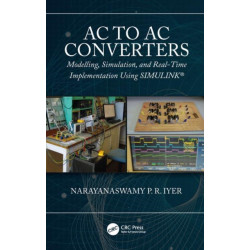 AC to AC Converters: Modeling, Simulation, and Real Time Implementation Using SIMULINK