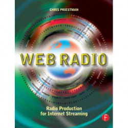 Web Radio: Radio Production for Internet Streaming