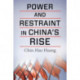 Power and Restraint in China's Rise