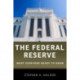 The Federal Reserve: What Everyone Needs to Know®