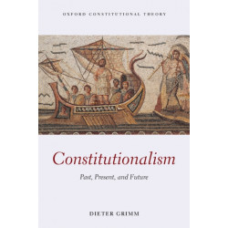 Constitutionalism: Past, Present, and Future