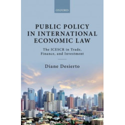 Public Policy in International Economic Law: The ICESCR in Trade, Finance, and Investment