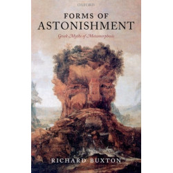 Forms of Astonishment: Greek Myths of Metamorphosis