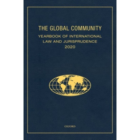 The Global Community Yearbook of International Law and Jurisprudence 2020