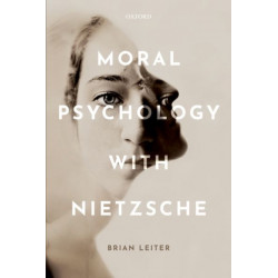 Moral Psychology with Nietzsche