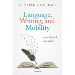 Language, Writing, and Mobility: A Sociological Perspective