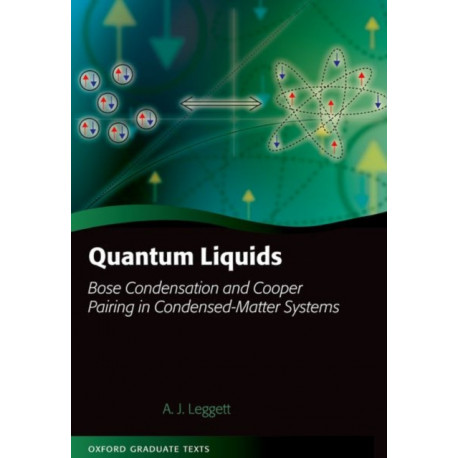 Quantum Liquids: Bose Condensation and Cooper Pairing in Condensed-Matter Systems