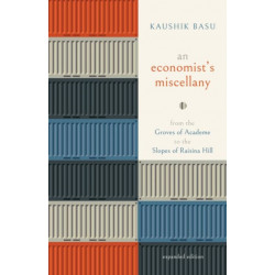 An Economist's Miscellany: From the Groves of Academe to the Slopes of Raisina Hill