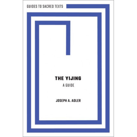 The Yijing: A Guide