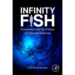 Infinity Fish: Economics and the Future of Fish and Fisheries
