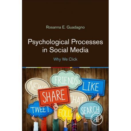 Psychological Processes in Social Media: Why We Click