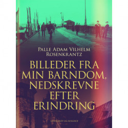 Billeder fra min barndom, nedskrevne efter erindring