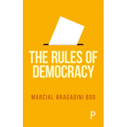 The Rules of Democracy