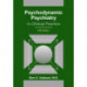 Psychodynamic Psychiatry in Clinical Practice