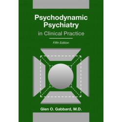 Psychodynamic Psychiatry in Clinical Practice