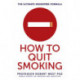 How To Quit Smoking: The Ultimate SmokeFree Formula