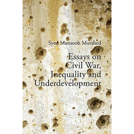 Essays on Civil War, Inequality and Underdevelopment