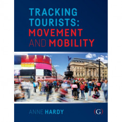 Tracking Tourists: Movement and Mobility