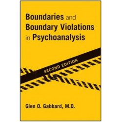 Boundaries and Boundary Violations in Psychoanalysis