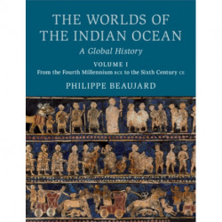 The Worlds of the Indian Ocean: A Global History