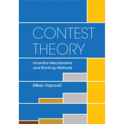 Contest Theory: Incentive Mechanisms and Ranking Methods