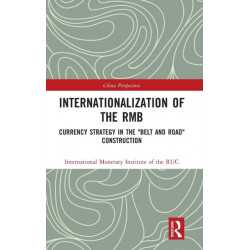 Internationalization of the RMB: Currency Strategy in the "Belt and Road" Construction