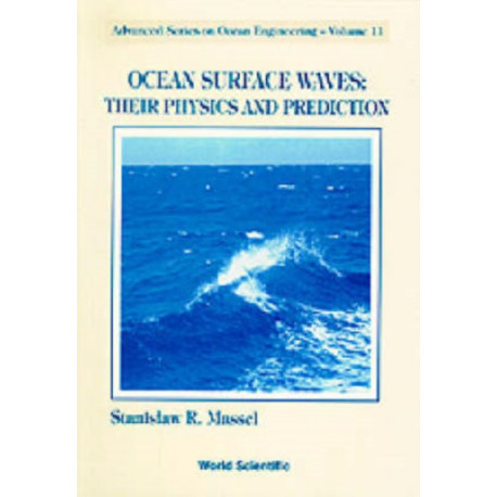 Ocean Surface Waves: Their Physics And Prediction