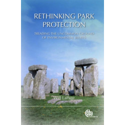 Rethinking Park Protection: Treading the Uncommon Ground of Environmental Beliefs