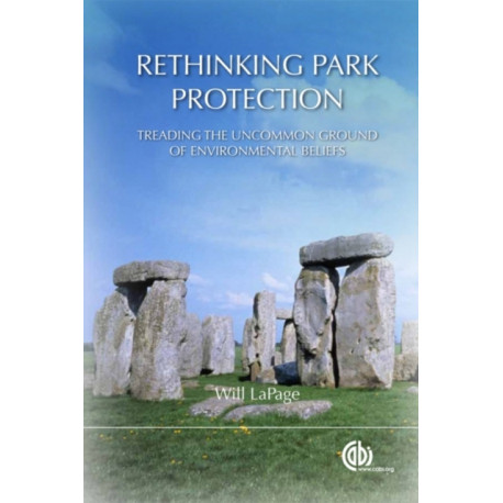 Rethinking Park Protection: Treading the Uncommon Ground of Environmental Beliefs