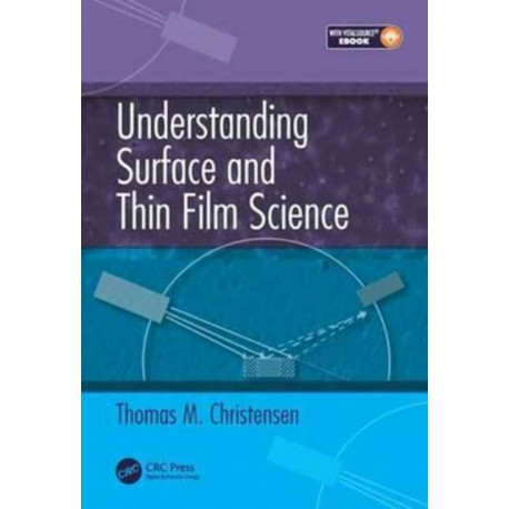 Understanding Surface and Thin Film Science